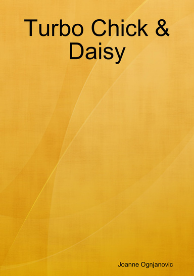 Turbo Chick & Daisy