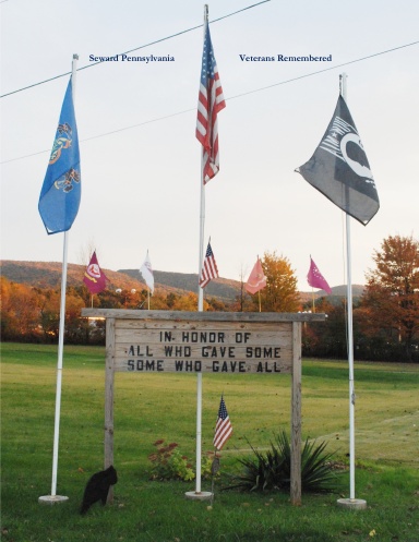 Seward Pennsylvania 		Veterans Remembered 	November 11, 2009