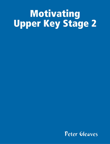 Motivating Upper Key Stage 2