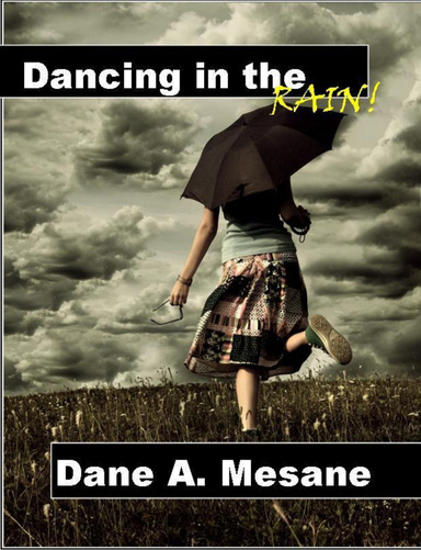 Dancing in the Rain!
