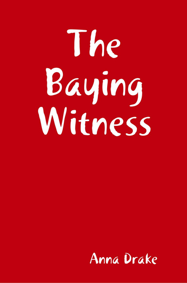 The Baying Witness
