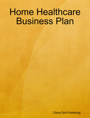 Home Healthcare Business Plan