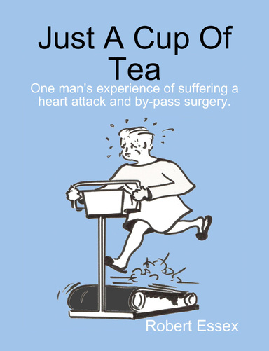 JUst A Cup Of Tea