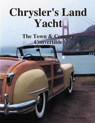Chryslers Land Yacht-Town & Country Convertibles
