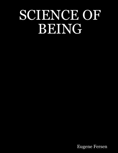 SCIENCE OF BEING