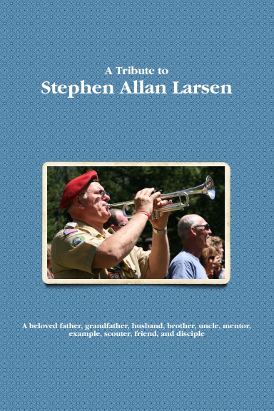 Tribute to Stephen A. Larsen