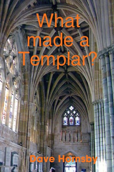 What made a Templar?