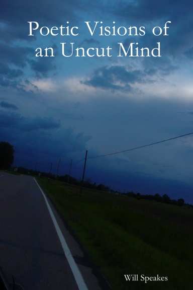 Poetic Visions of an Uncut Mind
