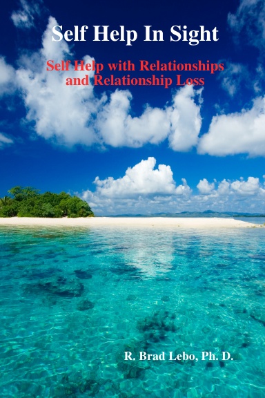 Self Help In Sight:  Self Help with Relationships and Relationship Loss