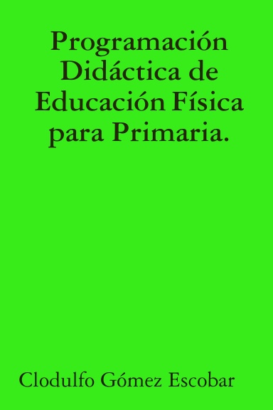 Programación Didáctica de Educación Física para Primaria.