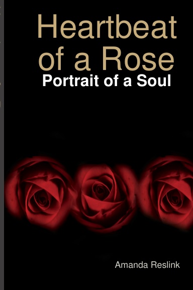 Heartbeat of a Rose