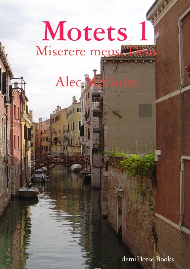 Motets 1: Miserere meus, Deus