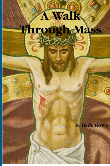 A Walk Through Mass