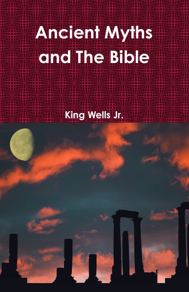 Ancient Myths and The Bible