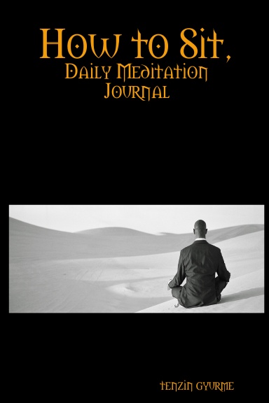 How To Sit, Daily Meditation Journal