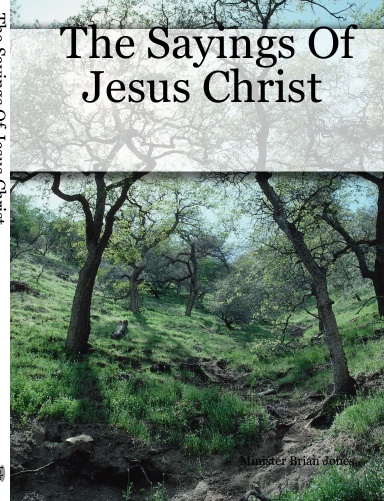 The Sayings Of Jesus Christ