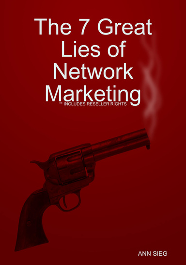 The 7 Great Lies of Network Marketing