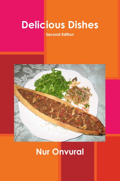 Delicious Dishes Second Edition