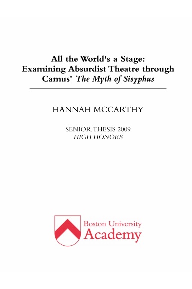 All the World’s a Stage: Examining Absurdist Theatre Through Camus’ The Myth of Sisyphus