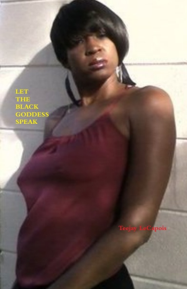 Let  The  Black  Goddess  Speak