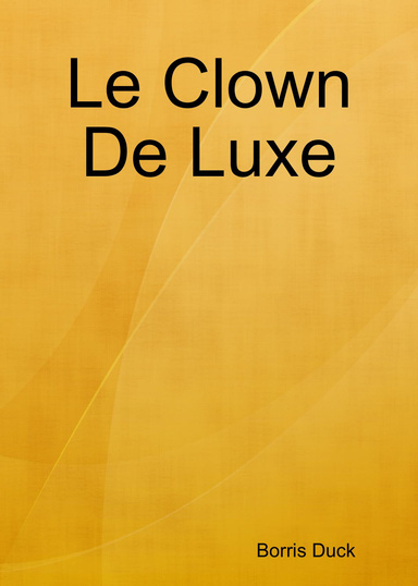 Le Clown De Luxe