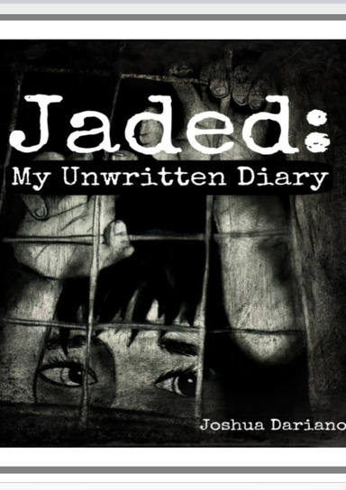 Jaded: My Unwritten Diary