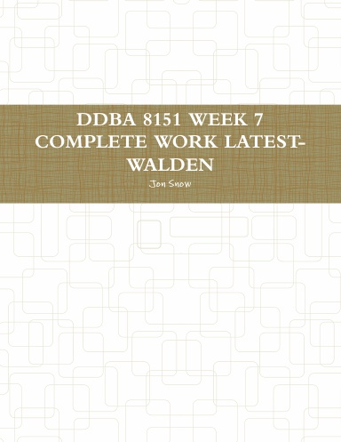 DDBA 8151 WEEK 7 COMPLETE WORK LATEST-WALDEN
