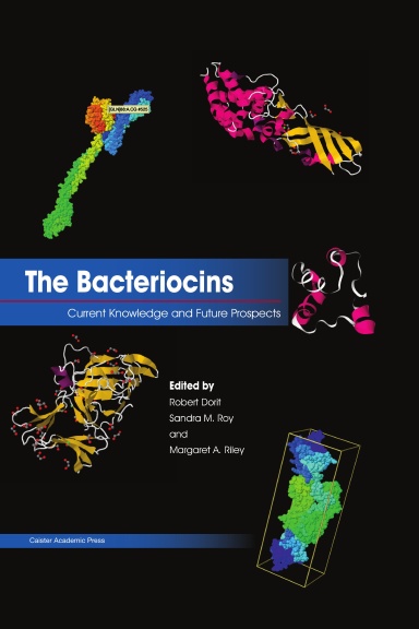 The Bacteriocins: Current Knowledge and Future Prospects