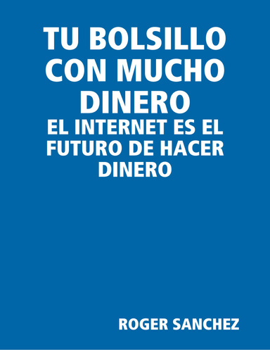 TU BOLSILLO CON MUCHO DINERO