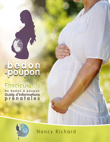 De bedon à poupon Guide d'informations prénatales