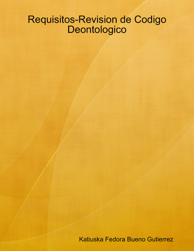 Requisitos-Revision de Codigo Deontologico