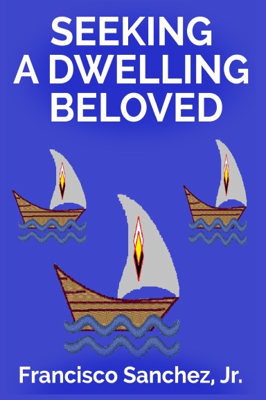 Seeking a Dwelling Beloved