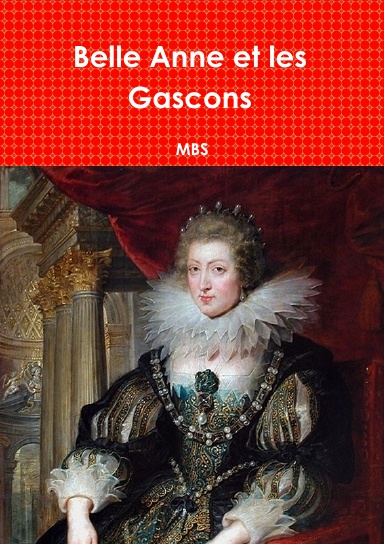 Belle Anne et les Gascons