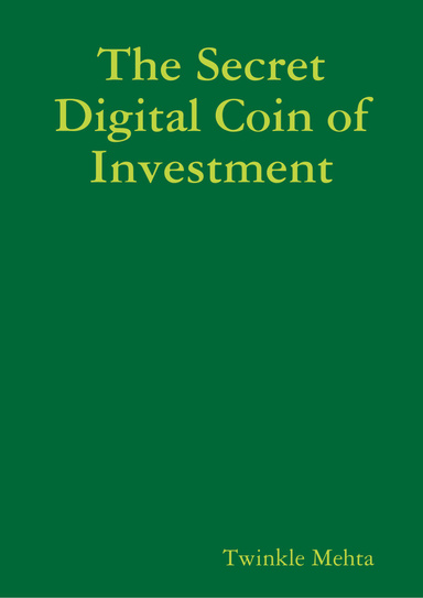 The Secret Digital Coin of Investment