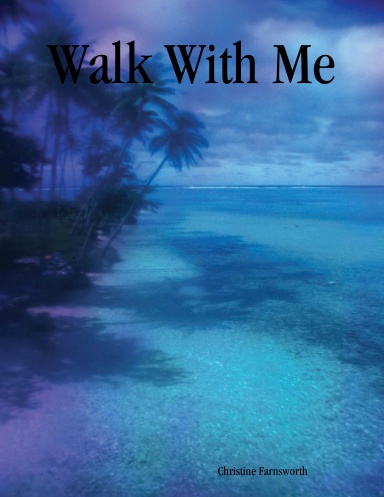 Walk With Me