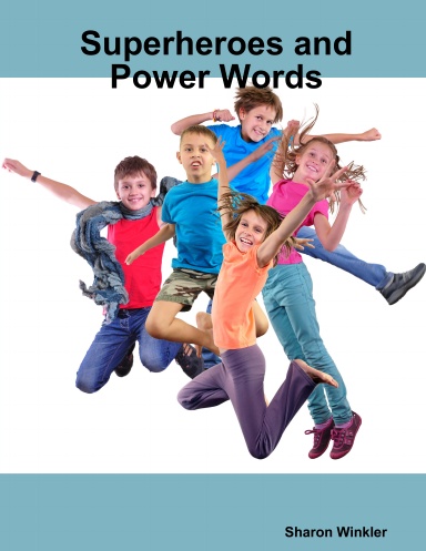 Superheroes and Power Words
