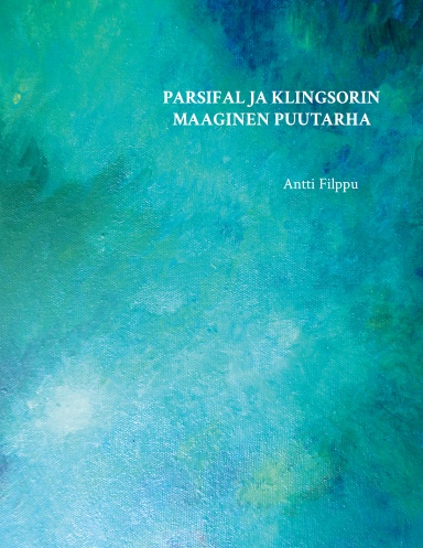 Parsifal ja Klingsorin Maaginen Puutarha