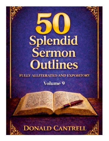 50 Splendid Sermon Outlines Volume 9