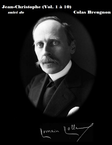 Jean-Christophe (Vol. à 10) suivi de Colas Breugnon (Récit Bourguignon)