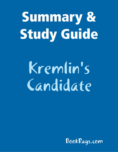 Summary & Study Guide: Kremlin's Candidate