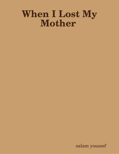 When I Lost My Mother