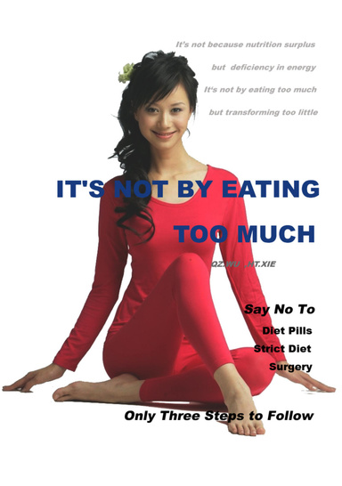 It's not by eating too much