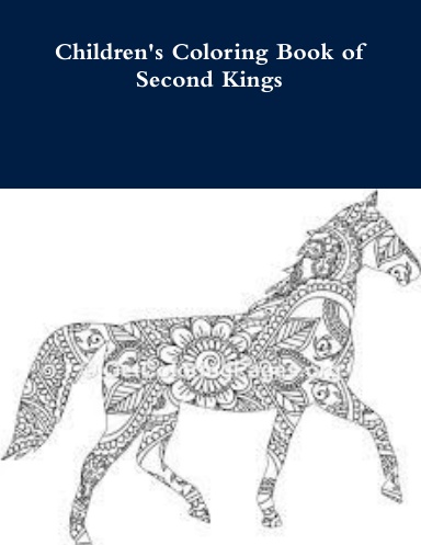 Children's Coloring Book of Second Kings