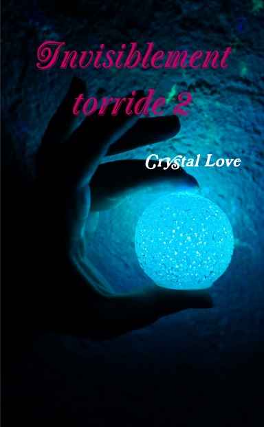 Invisiblement torride 2