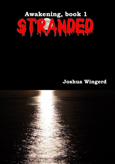 Stranded - Awakening, Book 1