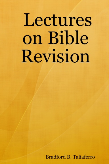 Lectures on Bible Revision
