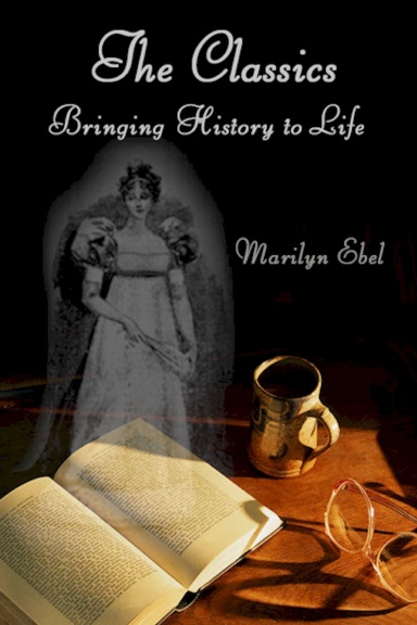 The Classics: Bringing History to Life