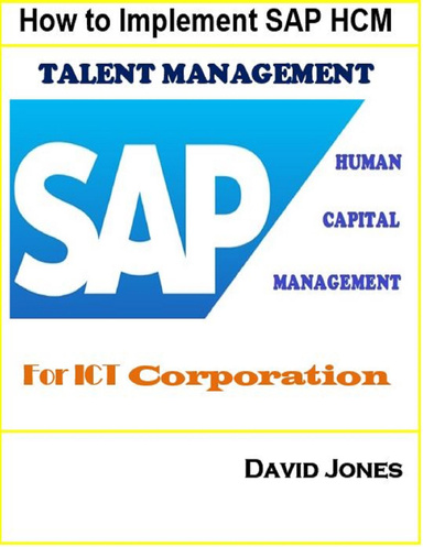 How to Implement Sap Hcm- Talent Management Processes for Ict Corp