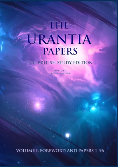The British Study Edition of the Urantia Papers Vol 1 of 2