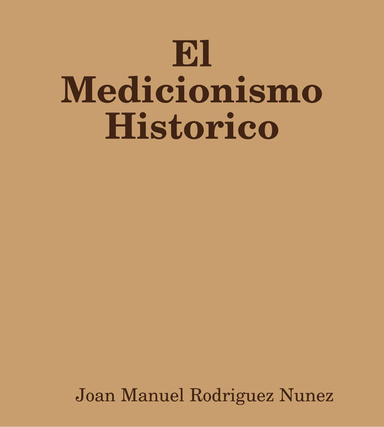 El Medicionismo Historico